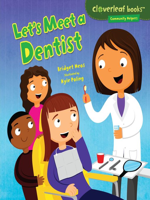 Title details for Let's Meet a Dentist by Bridget Heos - Available